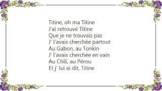 Jacques Brel  Titine Lyrics [upl. by Kantor]