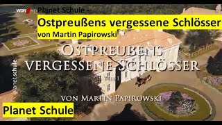 Ostpreußens vergessene Schlösser  Planet Schule  Ostpreußens vergessene Schlösser  Teil 1 [upl. by Bricker8]