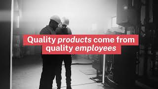 Quality Products Quality Employees [upl. by Nnaira]