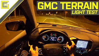 GMC Terrain SLT AWD  LED Light Test  Night POV  Driving Impressions [upl. by Arnon132]