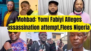 Mohbad Yomi Fabiyi Alleges Assassination AttemptFlees Nigeria [upl. by Eenerb242]