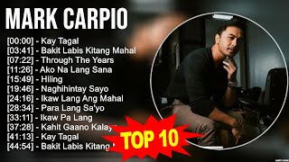 Mark Carpio 2024 MIX  Top 10 Best Songs  Greatest Hits  Full Album [upl. by Prisca378]