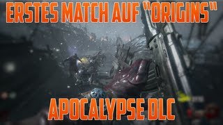 BO2 Erstes Match auf quotOriginsquot Apocalypse DLCMap Pack [upl. by Lazes]