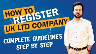 UK Company Formation  The Ultimate Guide to UK LTD Company Registration  2024 Updates [upl. by Anertac]