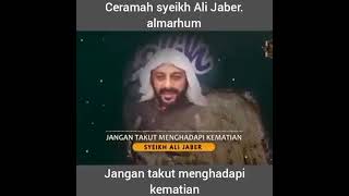 JANGAN TAKUT MENGHADAPI KEMATIAN BEGINI CARA MENGHADAPINYA CERAMAH SYEKH ALI JABER ALMARHUM [upl. by Solim613]