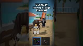 MM2 Sheriff training montage ONBEAT roblox mm2 sheriff edit montage training fyp viral [upl. by Costa]