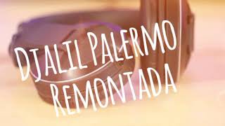 DJALIL PALERMO ♥️♥️♥️♥️ REMONTADA REMIX RAi [upl. by England784]