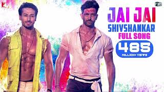 JAI JAI SHIVSHANKAR FULL SONG  WAR  HRITIK ROSHAN  TIGER SHROFF [upl. by Adnilem733]