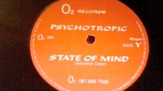 Psychotropic  State of Mind [upl. by Xer]