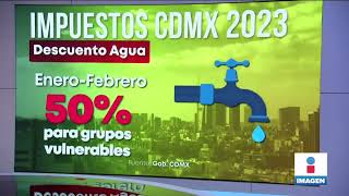 Anuncian descuentos en pago de predial tenencia y agua para este 2023  Noticias con Yuriria Sierra [upl. by Bradford]