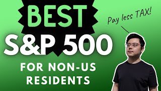 Best SampP 500 ETFs for NonUS Residents Tax Saving with Ireland Domiciled SampP 500 ETF [upl. by Cari]