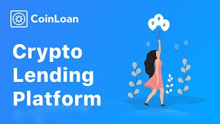 CoinLoan  Crypto Lending Platform [upl. by Ivanna418]