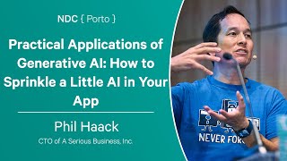 Practical Applications of Generative AI How to Sprinkle a Little AI in Your App  Phil Haack [upl. by Elyad354]