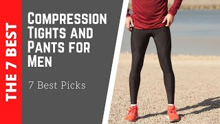 The 7 Best Compression Tights and Pants for Men [upl. by Atiuqet]