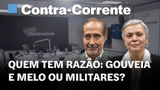 Quem tem razão Gouveia e Melo ou militares  ContraCorrente na Rádio Observador [upl. by Holt]