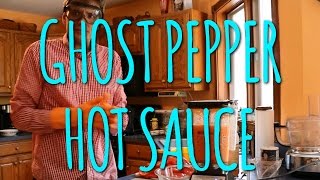 How To Make Ghost Pepper Hot Sauce Two Ways [upl. by Uhej]