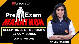 Acceptance of Deposits by Companies  Pre Exam Marathon  Session 5  LAW  CA Inter  November 23 [upl. by Hestia]