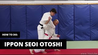 How to do Ippon Seoi Otoshi [upl. by Bose]