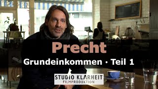 Interview 12 Im Gespräch mit Richard David Precht  Braucht es ein bedingungsloses Grundeinkommen [upl. by Presley220]