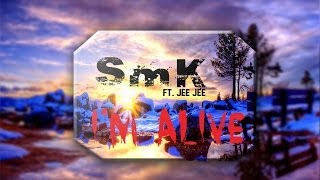 SmK Ft jee jee  Im Alive [upl. by Jacobsen]