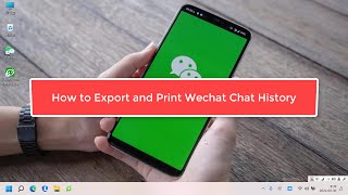 How to Export and Print Wechat Chat History [upl. by Mckenzie927]