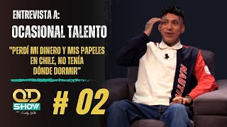 OCASIONAL TALENTO quotPERDÍ MI DINERO Y MIS DOCUMENTOS EN CHILE NO TENÍA DÓNDE DORMIRquot [upl. by Jak483]