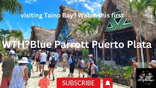 Taino Bay Blue Parrot Bar  Puerto Plata [upl. by Benjy]