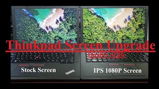 Lenovo Thinkpad T460  470 480 490  1080P IPS Screen Upgrade  What you need to know [upl. by Ardnasac880]