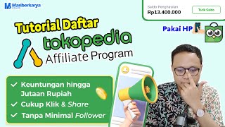 Cara Daftar Tokopedia Affiliate Program Terbaru Lengkap Tanpa Minimal Follower [upl. by Anaher]