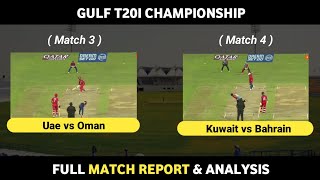 Uae vs Oman  Kuwait vs Bahrain  Match Report amp Analysis  Gulf T20I Championship 2023 [upl. by Hooge100]