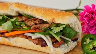 TRADITIONAL Vietnamese Grilled Pork Sandwich Bánh Mì Thịt Nướng Recipe [upl. by Elocin]