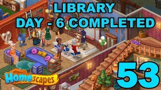 HOMESCAPES STORY WALKTHROUGH  LIBRARY  DAY 6 COMPLETED  GAMEPLAY  53 [upl. by Aimak]