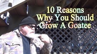 10 Reasons Why You Should Grow A Goatee [upl. by Nowtna]