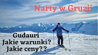 Narty w Gruzji cz3  GUDAURI  Jakie warunki Jakie ceny [upl. by Maxey]