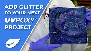 Combine Glitter and UVPoxy®   An EcoPoxy® Tutorial [upl. by Ymereg]