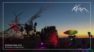 Kora  Burning Man Mix 2018 Sunrise Set on the Maxa Xaman [upl. by Annil819]