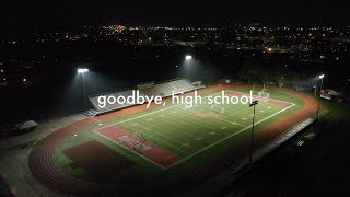 Goodbye High School [upl. by Lerred]