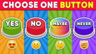 Choose One Button YES or NO or MAYBE or NEVER Edition  Daily Quiz [upl. by Ynafit]