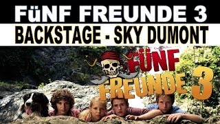 Fünf Freunde 3  Sky du Mont  Backstage  Trailer Kino Deutsch  Kinderfilm [upl. by Brynna]