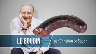 Comment faire aimer le boudin avec Christian Le Squer [upl. by Nadaha423]