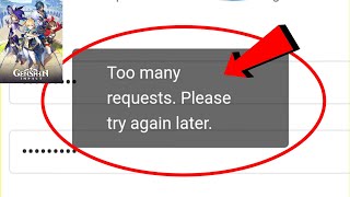 How To Fix Too Many Requests Please Try Again Later On Genshin Impact [upl. by Manouch]