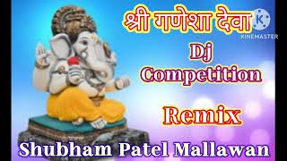 Shri Ganesh sarde ma dj competition remix shubham patel Mallawan [upl. by Anatsirhc]