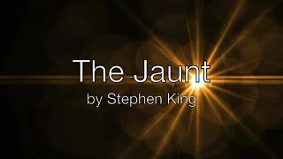 The Jaunt by Stephen King AudiobookSlideshow [upl. by Prudy]