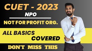 NPO  CUET 2023  Accounts  ALL BASICS COVERED [upl. by Odrick725]