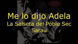 Me lo dijo Adela La Salseta del Poble Sec [upl. by Goren]