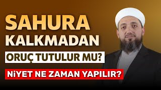 Sahura kalkmadan oruç tutulur mu  Oruca ne zaman niyet edilir [upl. by Morie763]