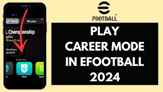 How to Play Career Mode in eFootball 2024 Quick amp Easy [upl. by Cordova]