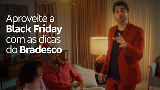 Aproveite a Black Friday com as dicas do Bradesco [upl. by Neyuq]