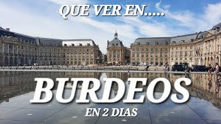 BURDEOS EN 2 DIAS Que ver en 2 dias en esta bonita ciudad francesa [upl. by Selden]