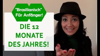 quotBRASILIANISCHquot FÜR ANFÄNGER  DIE 12 MONATE DES JAHRES [upl. by Leventis766]